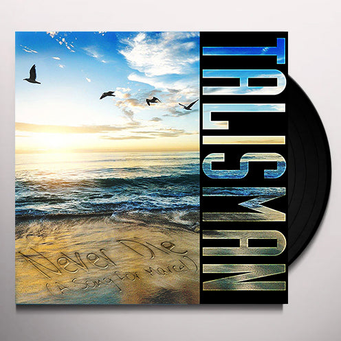 Vinyl - Talisman - Never Die( A song for Marcel), 7" single Ltd Edition